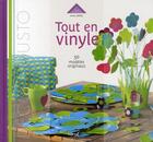 Couverture du livre « Tout en vinyle ; déco et customisation » de Anne Dayez aux éditions Editions Carpentier