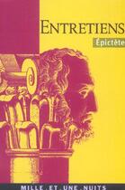 Couverture du livre « Entretiens » de Epictete aux éditions Mille Et Une Nuits