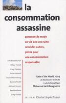 Couverture du livre « La consommation assassine » de Bouguerra M L. aux éditions Charles Leopold Mayer - Eclm