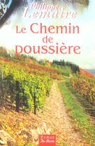 Couverture du livre « Chemin De Poussiere (Le) » de Philippe Lemaire aux éditions De Boree