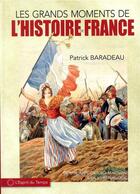 Couverture du livre « La France, les grands moments : de l'homme de cro-magnon à Emmanuel Macron » de Patrick Baradeau aux éditions L'esprit Du Temps