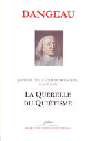 Couverture du livre « JOURNAL D'UN COURTISAN. T11 (1698) La Querelle du Quiétisme. » de Philippe De Courcillon (Marquis De) Dangeau aux éditions Paleo