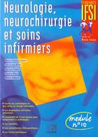 Couverture du livre « Neurologie, neurochirurgie et soins infirmiers. module n.10 » de M-C Guillemin et C Michel et P Pradat aux éditions Lamarre