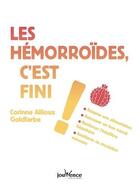 Couverture du livre « Les hémorroïdes, c'est fini ! » de Corinne Allioux Goldfarbe aux éditions Jouvence