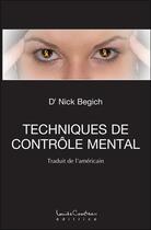 Couverture du livre « Techniques de contrôle mental » de Nick Begich aux éditions Louise Courteau