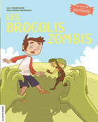 Couverture du livre « Les brocolis zombis » de Lili Chartrand et Guillaume Perreault aux éditions Les Editions De La Courte Echelle