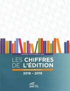 Couverture du livre « Les chiffres de l'édition en France et à l'international (édition 2018/2019) » de  aux éditions Sne