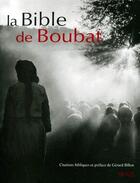 Couverture du livre « La bible de Boubat » de Gerard Billon aux éditions Atlantica