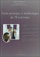 Couverture du livre « Traité pratique et méthodique de l'exorcisme » de Laurent Bernard aux éditions Vert Et Rouge