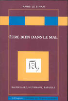 Couverture du livre « Être bien dans le mal » de Anne Le Bihan aux éditions Editions Du Champ Lacanien