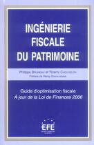 Couverture du livre « Ingenierie fiscale du patrimoine, 10eme edition » de Bruneau/Chouvelon aux éditions Efe