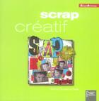 Couverture du livre « Scrap Creatif » de Karine Cazenave-Tapie aux éditions Eurofina