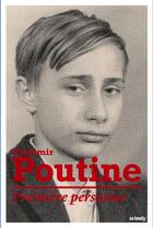 Couverture du livre « Vladimir Poutine ; premiere personne » de  aux éditions So Lonely