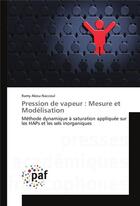 Couverture du livre « Pression de vapeur : mesure et modelisation » de Abou-Naccoul-R aux éditions Presses Academiques Francophones