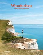 Couverture du livre « Wanderlust British & Irish isles : Hiking the trails of Great Britain and Ireland » de Gestalten aux éditions Dgv
