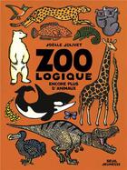 Couverture du livre « Zoo logique. encore plus d'animaux ! » de Joelle Jolivet aux éditions Seuil Jeunesse