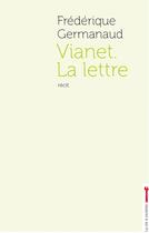 Couverture du livre « Vianet ; la lettre » de Frédérique Germanaud aux éditions La Cle A Molette