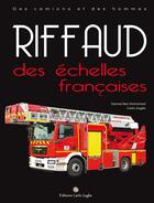 Couverture du livre « Riffaud ; des échelles françaises » de Carlo Zaglia et Djamel Ben Mohamed aux éditions Carlo Zaglia
