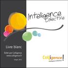 Couverture du livre « Intelligence collective » de  aux éditions Colligence