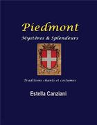 Couverture du livre « Piedmont ; mystères et splendeurs » de Estella Canziani et Daniel Groll et Bernard Groll aux éditions Books On Demand