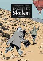 Couverture du livre « La suite de Skolem t.2 » de Jean-Francois Kierzkowski et Marek aux éditions Pirate(s)