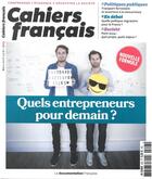 Couverture du livre « Cahiers français t.403 ; quels entrepreneurs pour demain? » de Cahiers Francais aux éditions Documentation Francaise