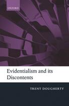 Couverture du livre « Evidentialism and its Discontents » de Trent Dougherty aux éditions Oup Oxford