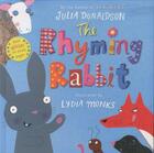 Couverture du livre « THE RHYMING RABBIT » de Monks Lydia et Julia Donaldson aux éditions Pan Macmillan