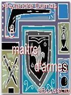 Couverture du livre « Le maître d'armes » de Alexandre Dumas aux éditions Ebookslib