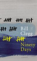 Couverture du livre « Ninety Days » de Bill Clegg aux éditions Random House Digital