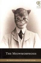 Couverture du livre « The meowmorphosis » de Franz Kafka et Coleridge Cook aux éditions Quirk Books