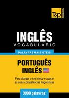 Couverture du livre « Vocabulário Português-Inglês americano - 3000 palavras mais úteis » de Andrey Taranov aux éditions T&p Books