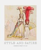 Couverture du livre « Style and satire ; fashion in print 1776-1925 » de Catherine Flood et Sarah Grant aux éditions Victoria And Albert Museum