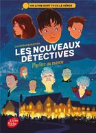 Couverture du livre « Les nouveaux détectives Tome 1 : mystère au manoir » de Lauren Magaziner aux éditions Le Livre De Poche Jeunesse