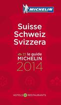 Couverture du livre « Suisse ; hotels et restaurants (édition 2014) » de Collectif Michelin aux éditions Michelin