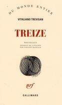 Couverture du livre « Treize » de Vitaliano Trevisan aux éditions Gallimard