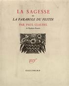 Couverture du livre « La sagesse ou la parabole du festin » de Paul Claudel aux éditions Gallimard