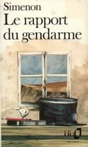 Couverture du livre « Le rapport du gendarme » de Georges Simenon aux éditions Folio