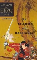 Couverture du livre « Le clan des Otori T.1 ; le silence du rossignol » de Lian Hearn aux éditions Gallimard-jeunesse