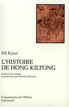 Couverture du livre « L'histoire de Hong Kilton » de Ho Kyun aux éditions Gallimard