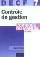 Couverture du livre « DECF 7 ; CONTROLE DE GESTION ; corriges du manuel (6e édition) » de Claude Alazard et Separi aux éditions Dunod