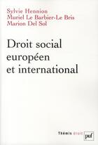 Couverture du livre « Droit social européen et international » de Sylvie Hennion-Moreau aux éditions Puf
