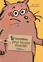 Couverture du livre « Comptines pour ne pas chuinter » de Pascal Lemaitre et Pierre Coran aux éditions Casterman