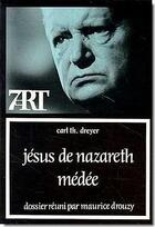Couverture du livre « Jésus de Nazareth-Médée » de Carl Theodor Dreyer aux éditions Cerf