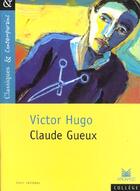 Couverture du livre « Claude Gueux » de Victor Hugo aux éditions Magnard