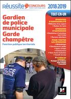 Couverture du livre « Réussite concours ; gardien de police municipale, garde-champêtre ; n°33 (édition 2018/2019) » de  aux éditions Foucher