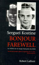 Couverture du livre « Bonjour Farewell » de Serguei Kostine aux éditions Robert Laffont