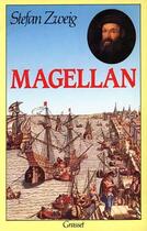 Couverture du livre « Magellan » de Stefan Zweig aux éditions Grasset Et Fasquelle