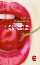 Couverture du livre « Le degré suprême de la tendresse » de Marienske-H aux éditions Le Livre De Poche