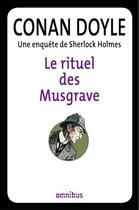 Couverture du livre « Le rituel des Musgrave » de Arthur Conan Doyle aux éditions Omnibus